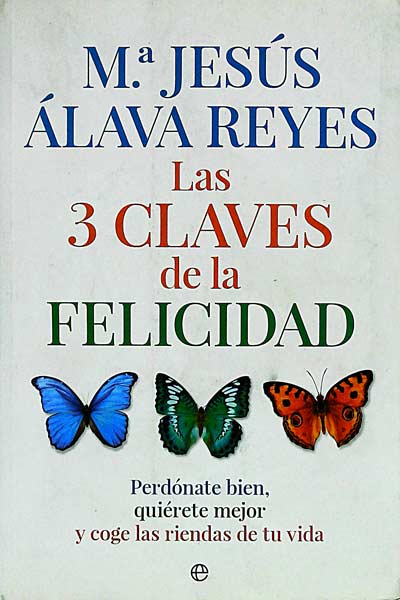 Las 3 claves de la Felicidad