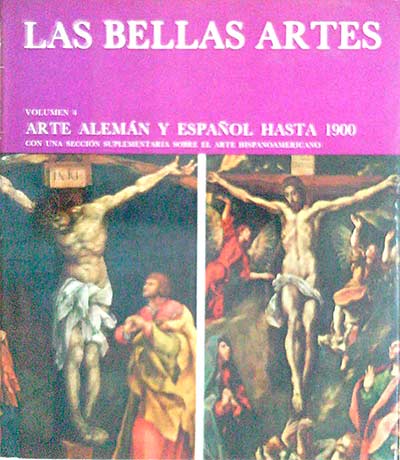 Las bellas artes 4. Arte Alemán y Español hasta 1900