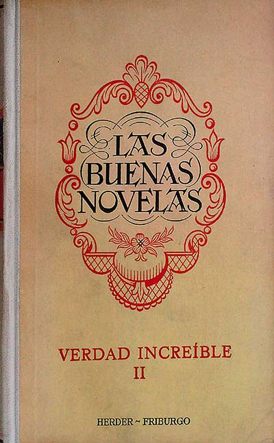 Las buenas novelas. Verdad increíble II