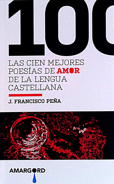 Las cien mejores poesías de amor de la lengua castellana