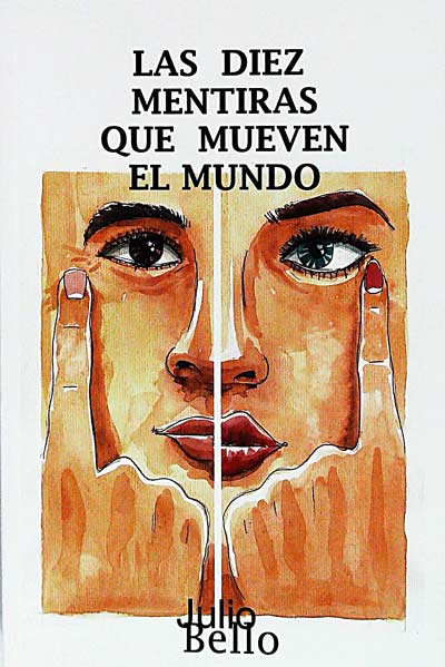 Las diez mentiras que mueven el mundo