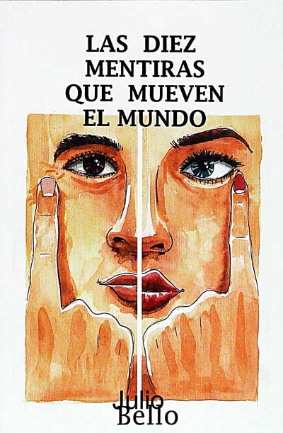 Las diez mentiras que mueven el mundo