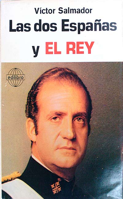 Las dos Españas y el Rey