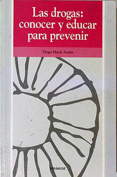 Las drogas: conocer y educar para prevenir