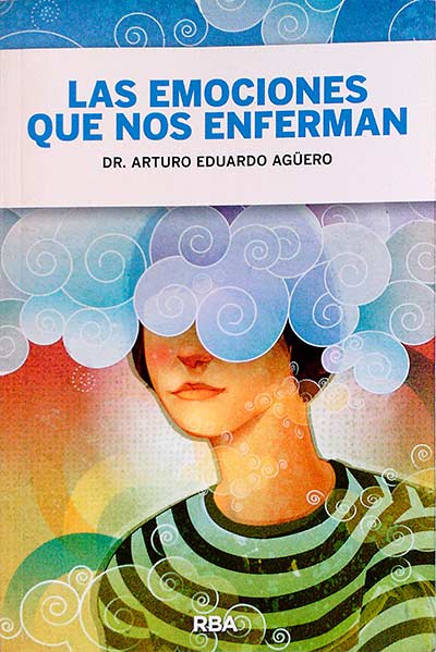 Las emociones que nos enferman