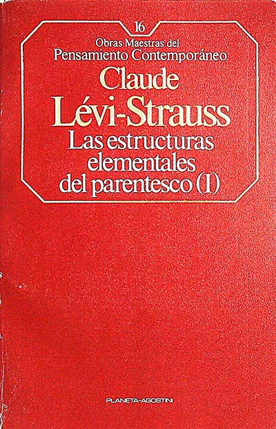 Las estructuras elementales del parentesco (I)