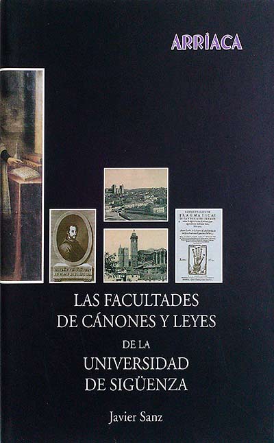 Las facultades de cánones y leyes de la universidad de Sigüenza