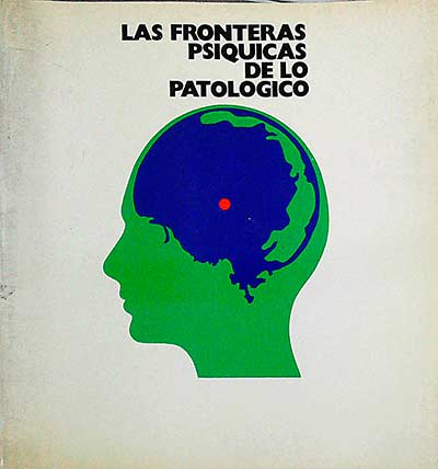 Las fronteras psíquicas de lo patológico