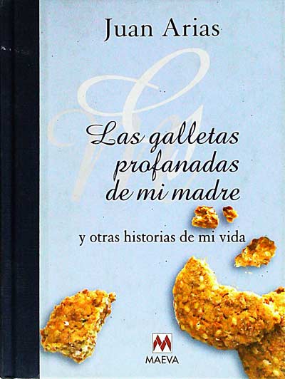 Las galletas profanadas de mi madre