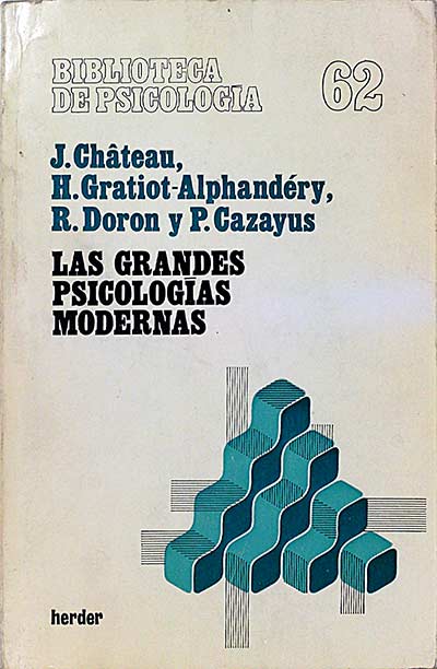 Las grandes psicologías modernas.