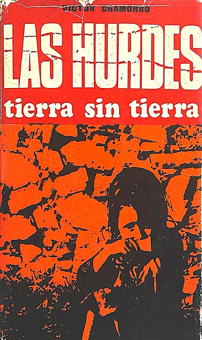 Las Hurdes tierra sin tierra
