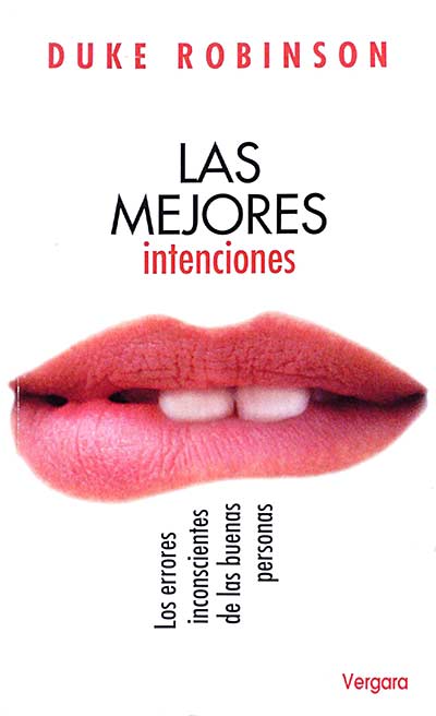 Las mejores intenciones