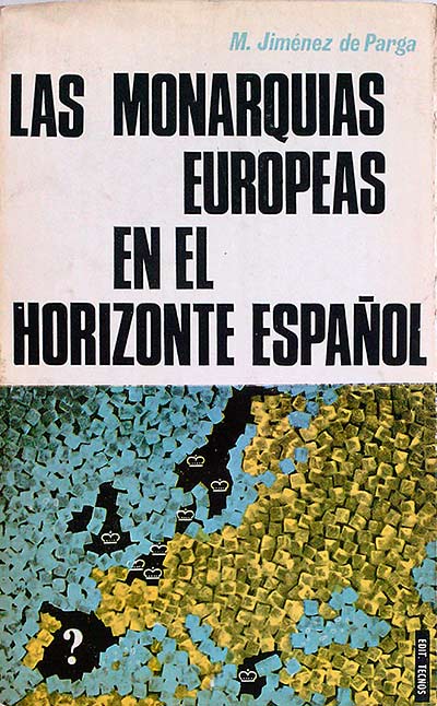 Las monarquías europeas en el horizonte español
