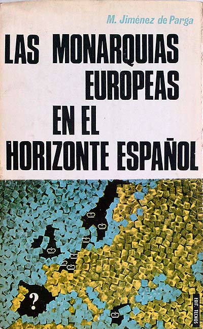 Las monarquías europeas en el horizonte español