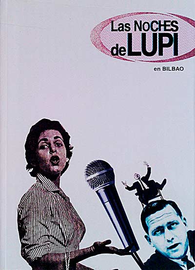 Las noches de Lupi en Bilbao