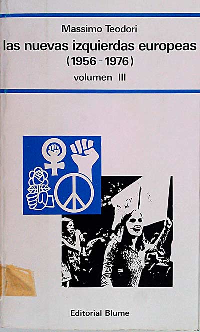 Las nuevas izquierdas europeas (1956 - 1976). Vol. III