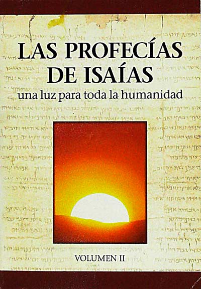 Las profecías de Isaías. Volumen II