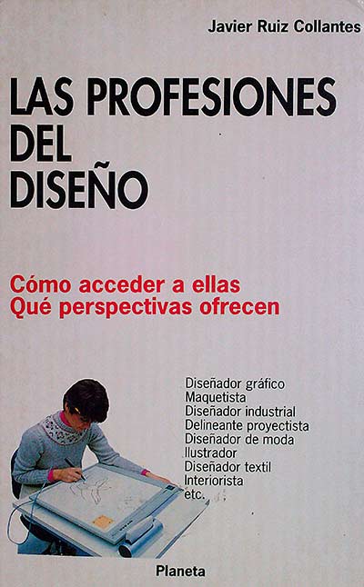 Las profesiones del diseño. Cómo acceder a ellas. qué perspectivas ofrecen.
