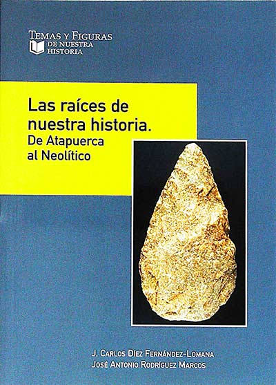 Las raíces de nuestra historia 