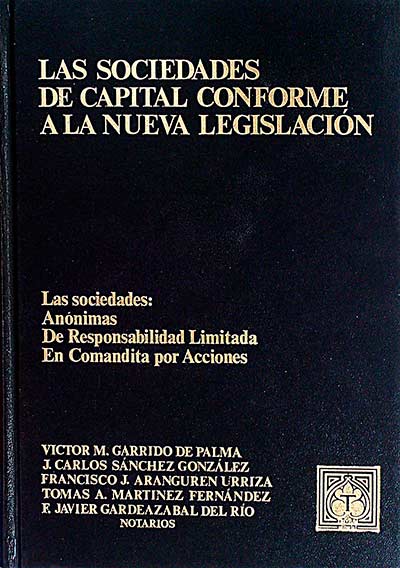 Las sociedades de capital conforme a la nueva legislación 