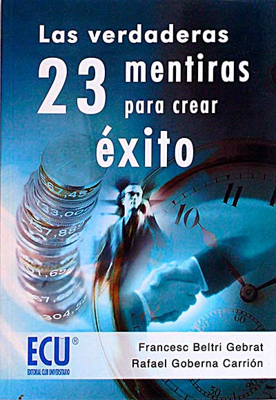 Las verdaderas 23 mentiras para crear éxito