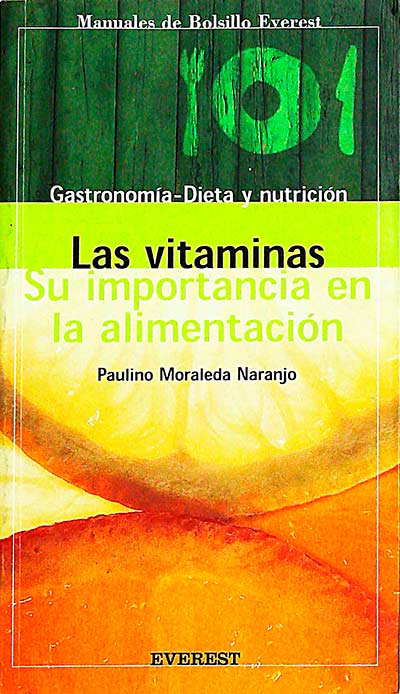 Las vitaminas. Su importancia en la alimentación