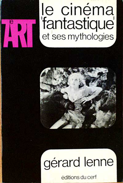 Le cinéma fantastique et ses mythologies