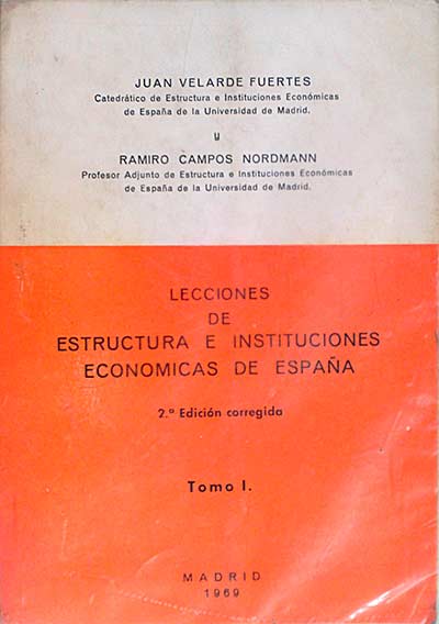 Lecciones de estructura e instituciones económicas de Esapña, tomo I