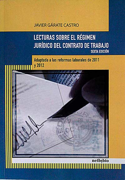 Lecturas sobre el régimen jurídico del contrato de trabajo