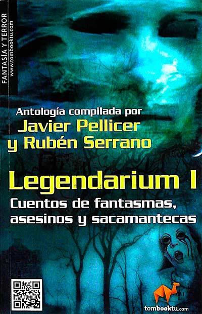 Legendarium I: Cuentos de fantasmas, asesinos y sacamantecas