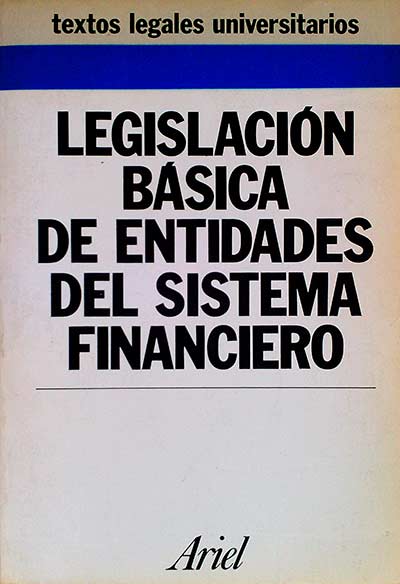 Legislación básica de entidades del sistema financiero