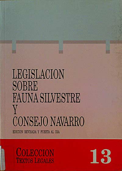 LEGISLACIÓN SOBRE FAUNA SILVESTRE Y CONSEJO NAVARRO