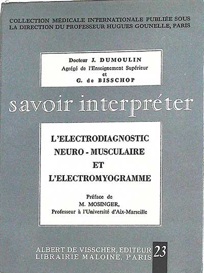 L'electrodiagnostic Neuro Musculaire et l'electromyogramme