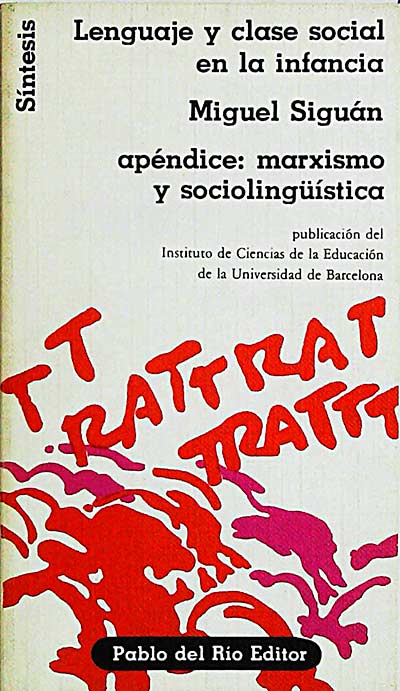 Lenguaje y clase social en la infancia. Apéndice: marxismo y sociolingüística