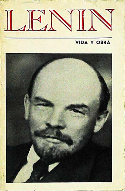 Lenin. Vida y obra