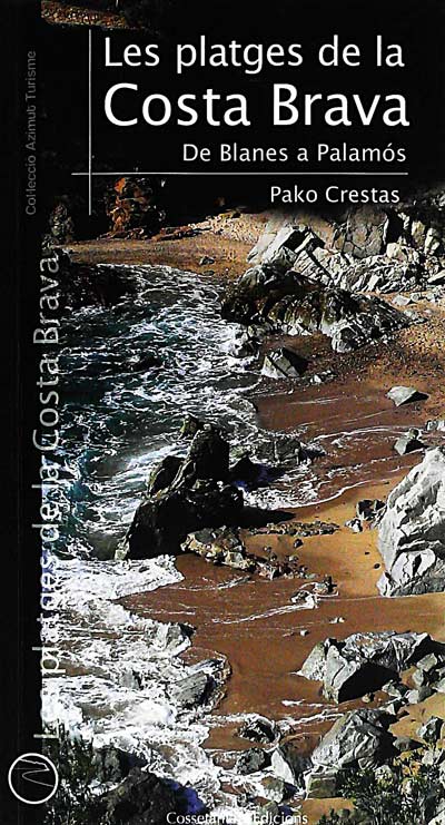 Les platges de la Costa Brava 