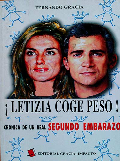 ¡Letizia coge peso. Crónica de un Real segundo embarazo