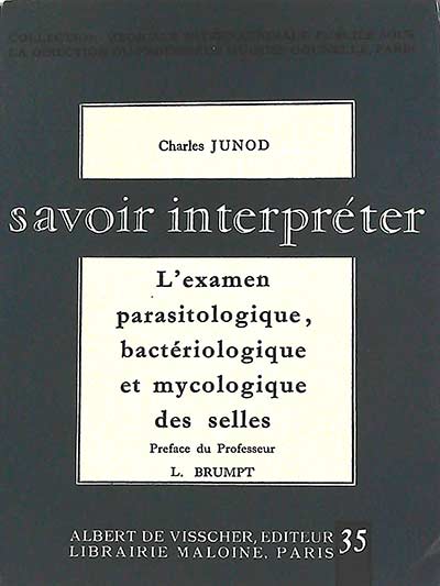 L'examen parasitologique, bacteriologique et mycologique des selles