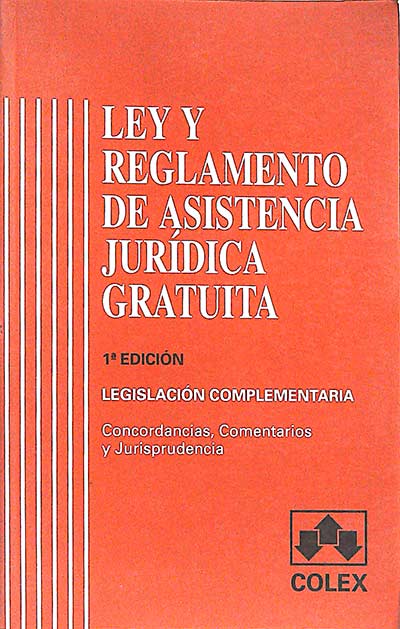 Ley y relgamento de asistencia jurídica gratuita