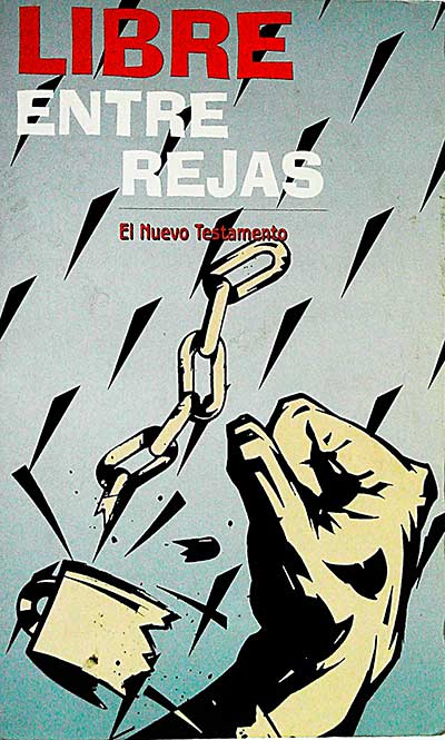 Libre entre rejas. El nuevo testamento