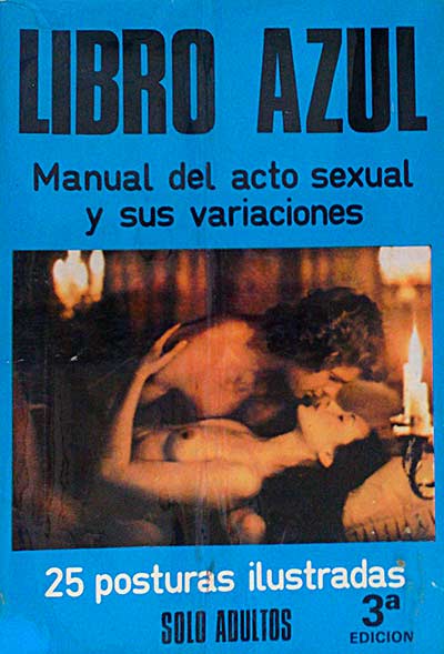 Libro azul. Manual del acto sexual y sus variaciones