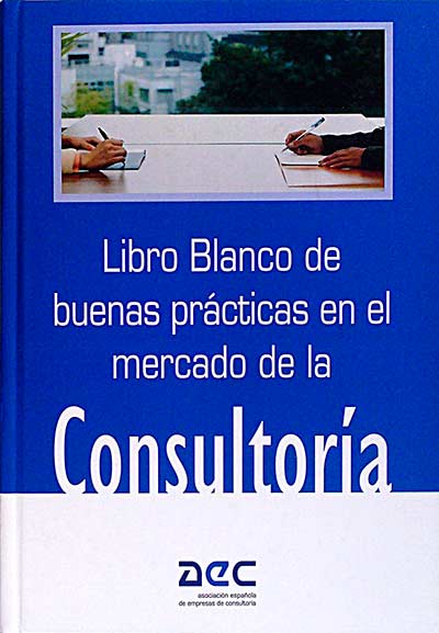 Libro blanco de buenas prácticas en el mercado de la consultoria 