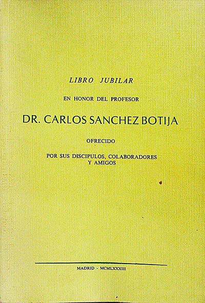 Libro jubilar en honor del profesor Dr. Carlos Sánchez Botija