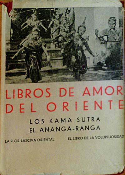 Libros de amor del Oriente. Los Kama Sutra  El Ananga - Ranga