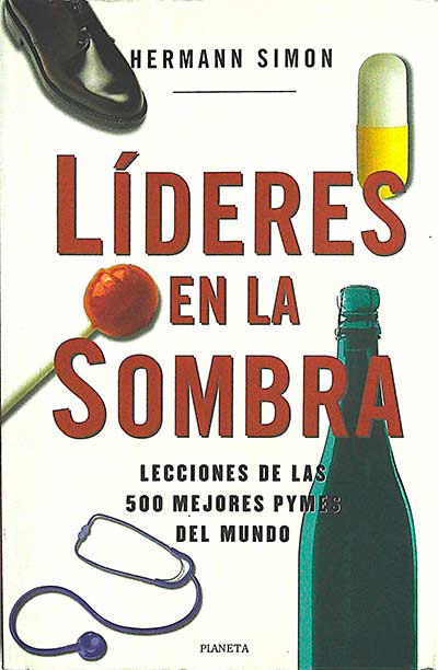 Líderes en la sombra: lecciones de las 500 mejores pymes del mundo