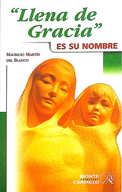 Llena de gracia es su nombre