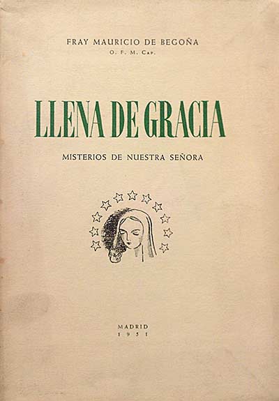 Llena de gracia. Misterios de Nuestra Señora. 