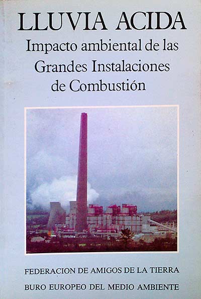 Lluvia ácida. Impacto ambiental de las Grandes Instalaciones de Combustión