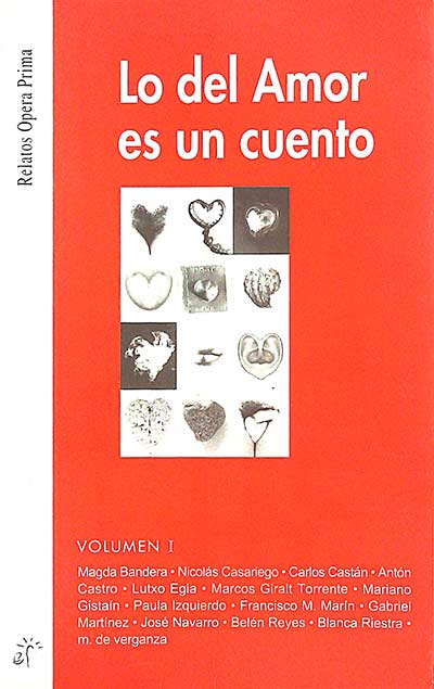 Lo del Amor es un cuento, Volumen I