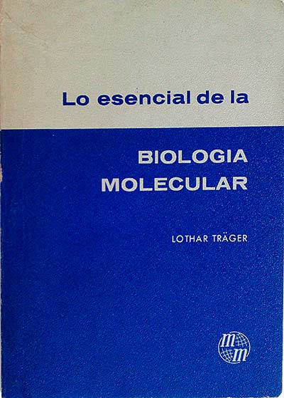 Lo esencial de la biología molecular